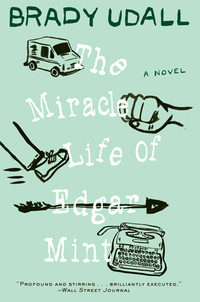Omslagafbeelding: The Miracle Life of Edgar Mint: A Novel 9780393341645