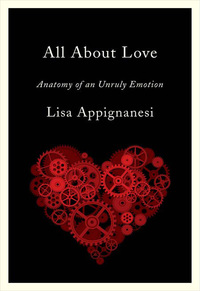 Titelbild: All About Love: Anatomy of an Unruly Emotion 9780393069457