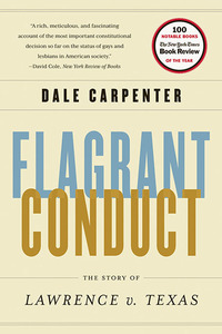 Cover image: Flagrant Conduct: The Story of Lawrence v. Texas 9780393345124