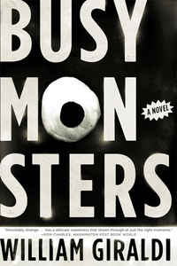Omslagafbeelding: Busy Monsters: A Novel 9780393342932