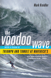 Titelbild: The Voodoo Wave: Inside a Season of Triumph and Tumult at Maverick's 9780393342406