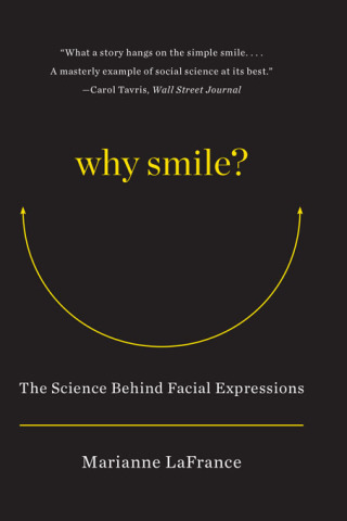 Cover image: Why Smile?: The Science Behind Facial Expressions 9780393344226
