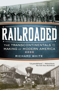 Omslagafbeelding: Railroaded: The Transcontinentals and the Making of Modern America 9780393342376