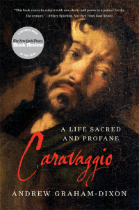 Cover image: Caravaggio: A Life Sacred and Profane 9780393343434