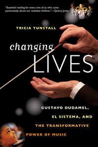 Omslagafbeelding: Changing Lives: Gustavo Dudamel, El Sistema, and the Transformative Power of Music 9780393344264