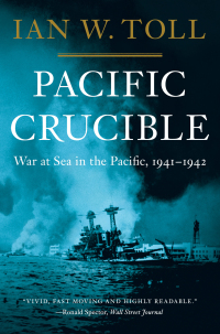 Titelbild: Pacific Crucible: War at Sea in the Pacific, 1941-1942 (Vol. 1)  (The Pacific War Trilogy) 9780393343410