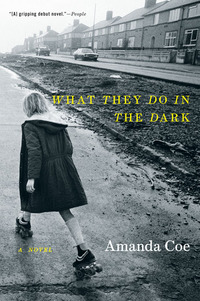 Cover image: What They Do in the Dark: A Novel 9780393343915