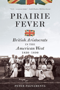 Imagen de portada: Prairie Fever: British Aristocrats in the American West 1830-1890 9780393347081