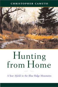 Cover image: Hunting from Home: A Year Afield in the Blue Ridge Mountains 9780393049152