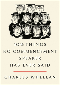Omslagafbeelding: 10 ½ Things No Commencement Speaker Has Ever Said 9780393074314