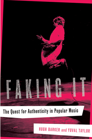 Cover image: Faking It: The Quest for Authenticity in Popular Music 9780393060782