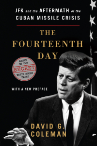 Imagen de portada: The Fourteenth Day: JFK and the Aftermath of the Cuban Missile Crisis: The Secret White House Tapes 9780393346800
