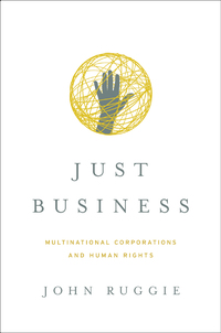 Titelbild: Just Business: Multinational Corporations and Human Rights (Norton Global Ethics Series) 9780393062885