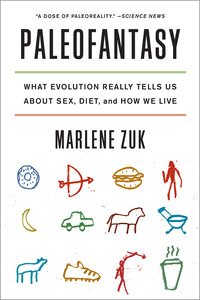 Imagen de portada: Paleofantasy: What Evolution Really Tells Us about Sex, Diet, and How We Live 9780393347920