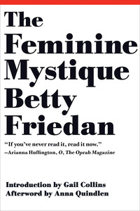 Immagine di copertina: The Feminine Mystique (50th Anniversary Edition) 9780393346787