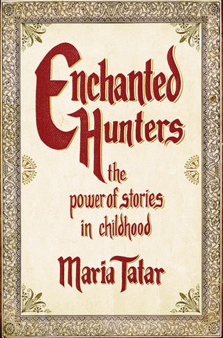 Cover image: Enchanted Hunters: The Power of Stories in Childhood 9780393066012