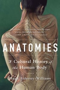 Imagen de portada: Anatomies: A Cultural History of the Human Body 9780393348842
