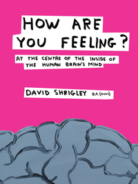 表紙画像: How Are You Feeling?: At the Centre of the Inside of the Human Brain 9780393240399