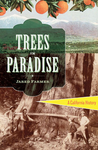 表紙画像: Trees in Paradise: A California History 9780393078022
