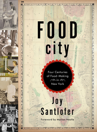 Titelbild: Food City: Four Centuries of Food-Making in New York 9780393076394