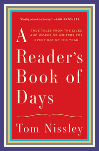 Cover image: A Reader's Book of Days: True Tales from the Lives and Works of Writers for Every Day of the Year 9780393351699