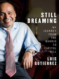 Titelbild: Still Dreaming: My Journey from the Barrio to Capitol Hill 9780393088977
