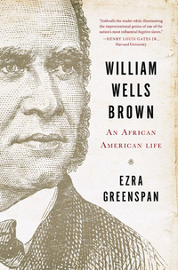 Cover image: William Wells Brown: An African American Life 9780393240900