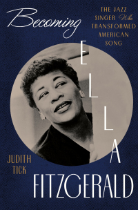Cover image: Becoming Ella Fitzgerald: The Jazz Singer Who Transformed American Song 9780393241051