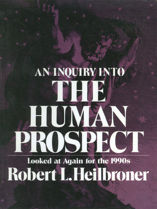 صورة الغلاف: An Inquiry into the Human Prospect: Looked at Again for the 1990s (Third Edition) 3rd edition 9780393961850