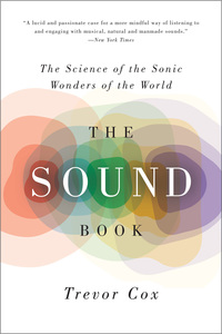 Imagen de portada: The Sound Book: The Science of the Sonic Wonders of the World 9780393350586