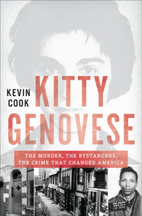 Omslagafbeelding: Kitty Genovese: The Murder, the Bystanders, the Crime that Changed America 9780393350579