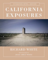 Omslagafbeelding: California Exposures: Envisioning Myth and History 9780393243062