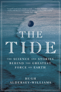 Imagen de portada: The Tide: The Science and Stories Behind the Greatest Force on Earth 9780393354805