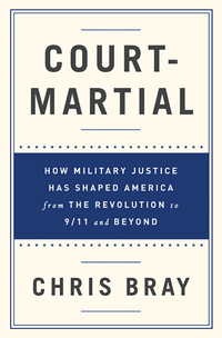 Immagine di copertina: Court-Martial: How Military Justice Has Shaped America from the Revolution to 9/11 and Beyond 9780393243406