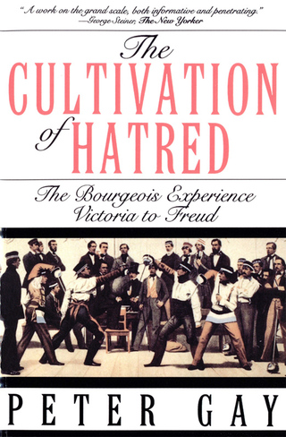 Omslagafbeelding: The Cultivation of Hatred: The Bourgeois Experience: Victoria to Freud 9780393312249