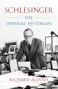 Cover image: Schlesinger: The Imperial Historian 9780393244700
