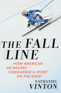 Omslagafbeelding: The Fall Line: America's Rise to Ski Racing's Summit 9780393352696