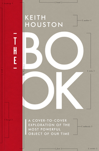 Imagen de portada: The Book: A Cover-to-Cover Exploration of the Most Powerful Object of Our Time 9780393244793