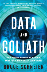Omslagafbeelding: Data and Goliath: The Hidden Battles to Collect Your Data and Control Your World 9780393352177