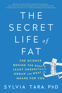 Titelbild: The Secret Life of Fat: The Science Behind the Body's Least Understood Organ and What It Means for You 9780393354973