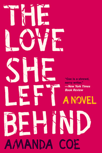 Imagen de portada: The Love She Left Behind: A Novel 9780393353006