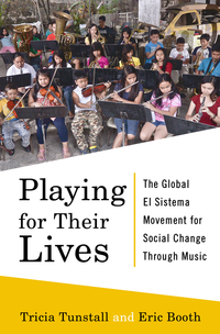 Imagen de portada: Playing for Their Lives: The Global El Sistema Movement for Social Change Through Music 9780393245646
