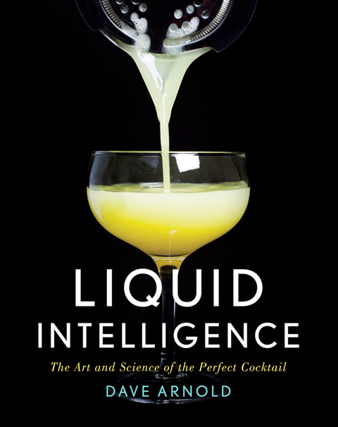 Liquid Intelligence: The Art and Science of the Perfect Cocktail - FULL INSTANT DOWNLOAD | PDF DOCX EPUB