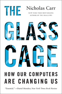 Immagine di copertina: The Glass Cage: Automation and Us 9780393351637