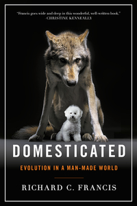 Cover image: Domesticated: Evolution in a Man-Made World 9780393353037