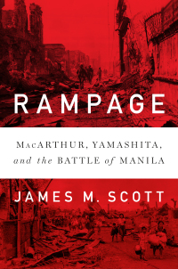 Titelbild: Rampage: MacArthur, Yamashita, and the Battle of Manila 9780393357561