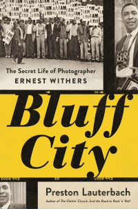 Cover image: Bluff City: The Secret Life of Photographer Ernest Withers 9780393358087