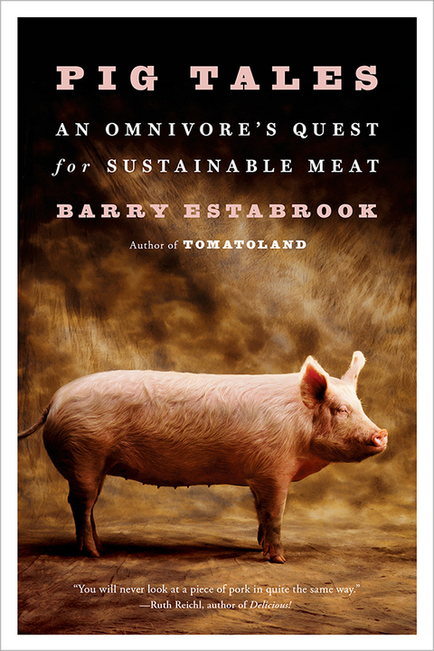 Pig Tales: An Omnivore's Quest for Sustainable Meat - FULL INSTANT DOWNLOAD | PDF DOCX EPUB