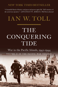 Cover image: The Conquering Tide: War in the Pacific Islands, 1942-1944 (Volume 2)  (The Pacific War Trilogy) 9780393353204