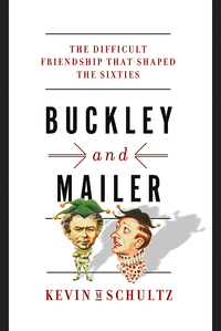 Omslagafbeelding: Buckley and Mailer: The Difficult Friendship That Shaped the Sixties 9780393353020